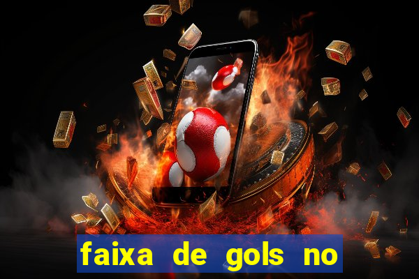 faixa de gols no jogo 2-3 o que significa